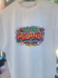 It's The Melanin For Me Tee